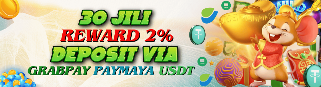 30JILI Reward 2% Deposit Via GrabPay, PayMaya, USDT